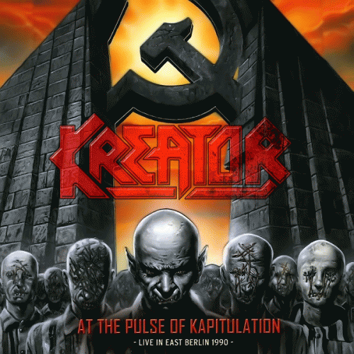Kreator : At the Pulse of Kapitulation